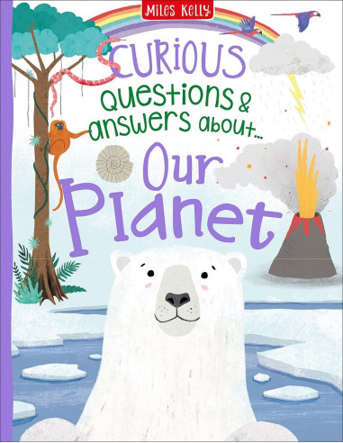 Curious Questions - Answers about Our Planet
