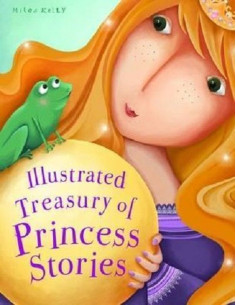 Illustrated Treasury - Princess Stories