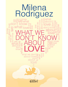 What We Don’t Know About Love