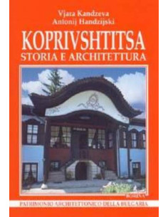 Koprivsftitsa: storia e architettura