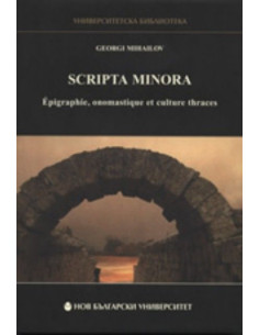 Scripta minora: Epigraphie, onomastique et culture thraces