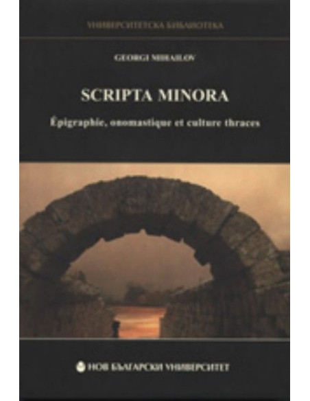 Scripta minora: Epigraphie, onomastique et culture thraces